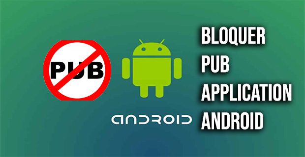 bloquer pub application android