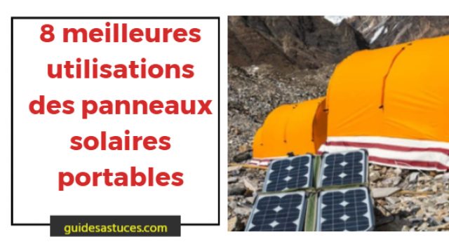 8 meilleures utilisations des panneaux solaires portables