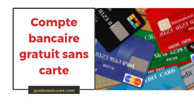 compte bancaire gratuit sans carte