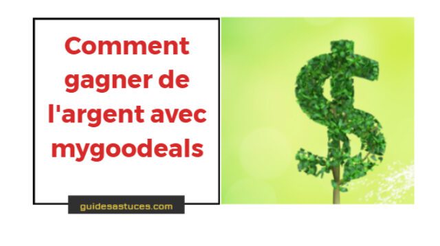 comment gagner de l'argent avec mygoodeals